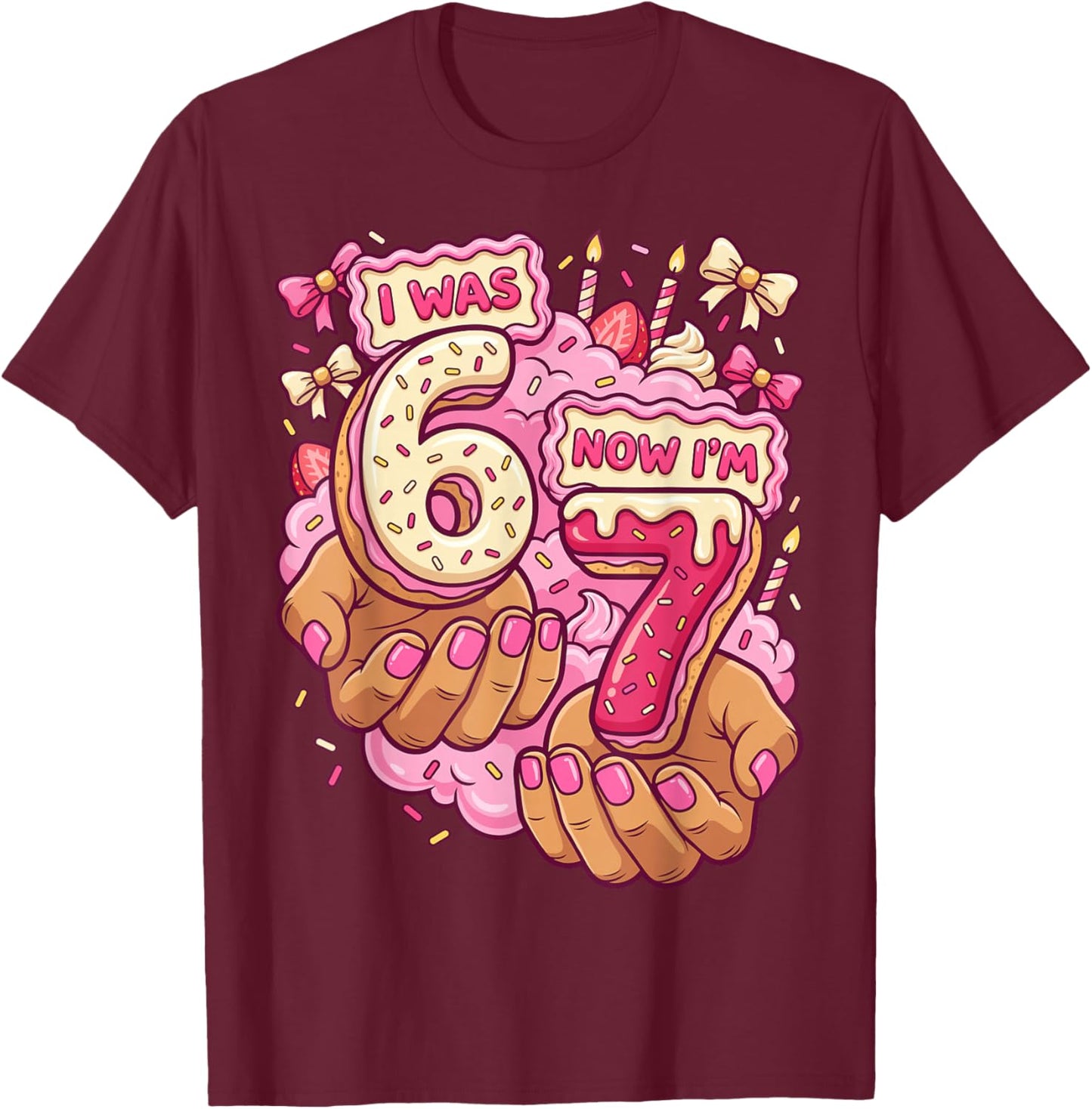 I was 6 Now I'm 7 7th Birthday 6 7 Birthday Girls T-Shirt - T-Shirt | Maroon