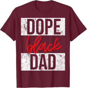 Dope Black Dad T-Shirt - T-Shirt | Maroon