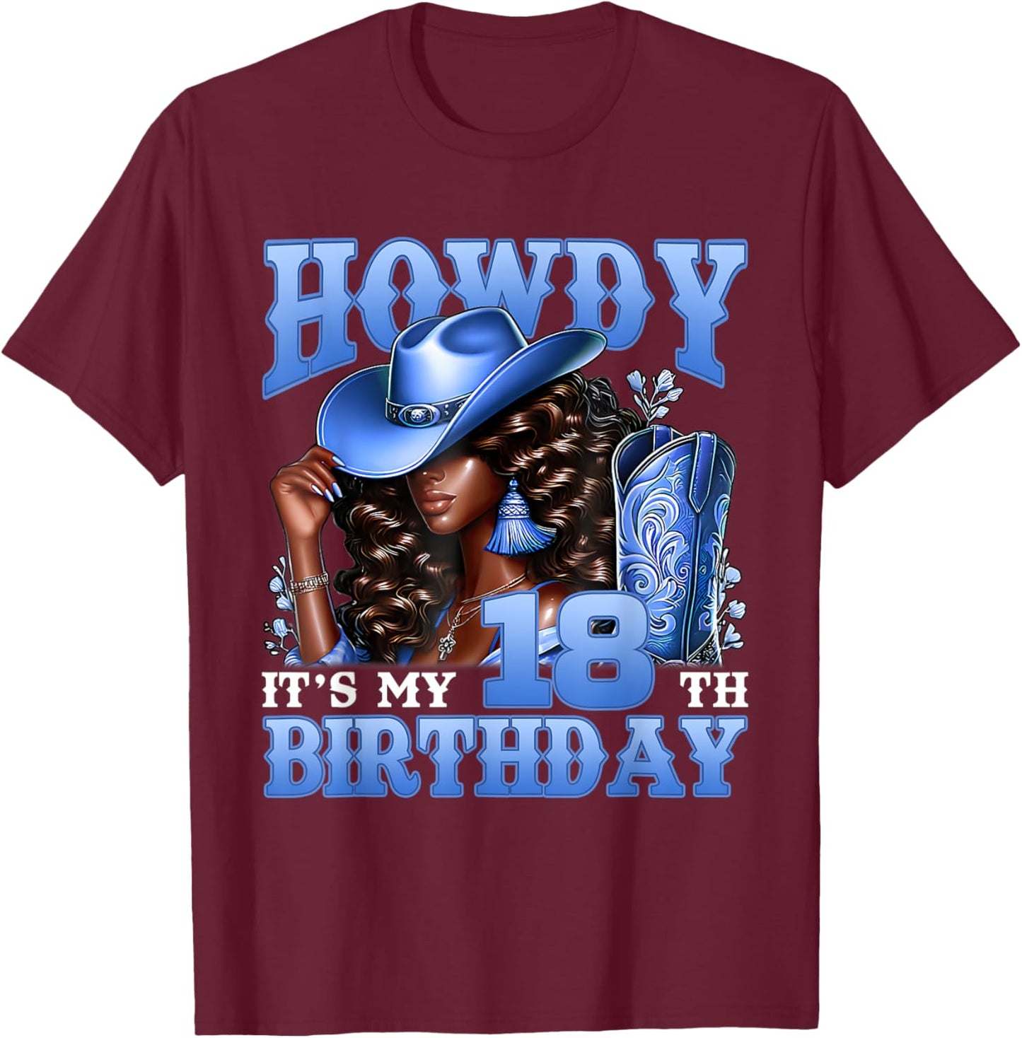 Howdy 18th Birthday Western Cowgirl Hat Boots Black Women T-Shirt - T-Shirt | Maroon