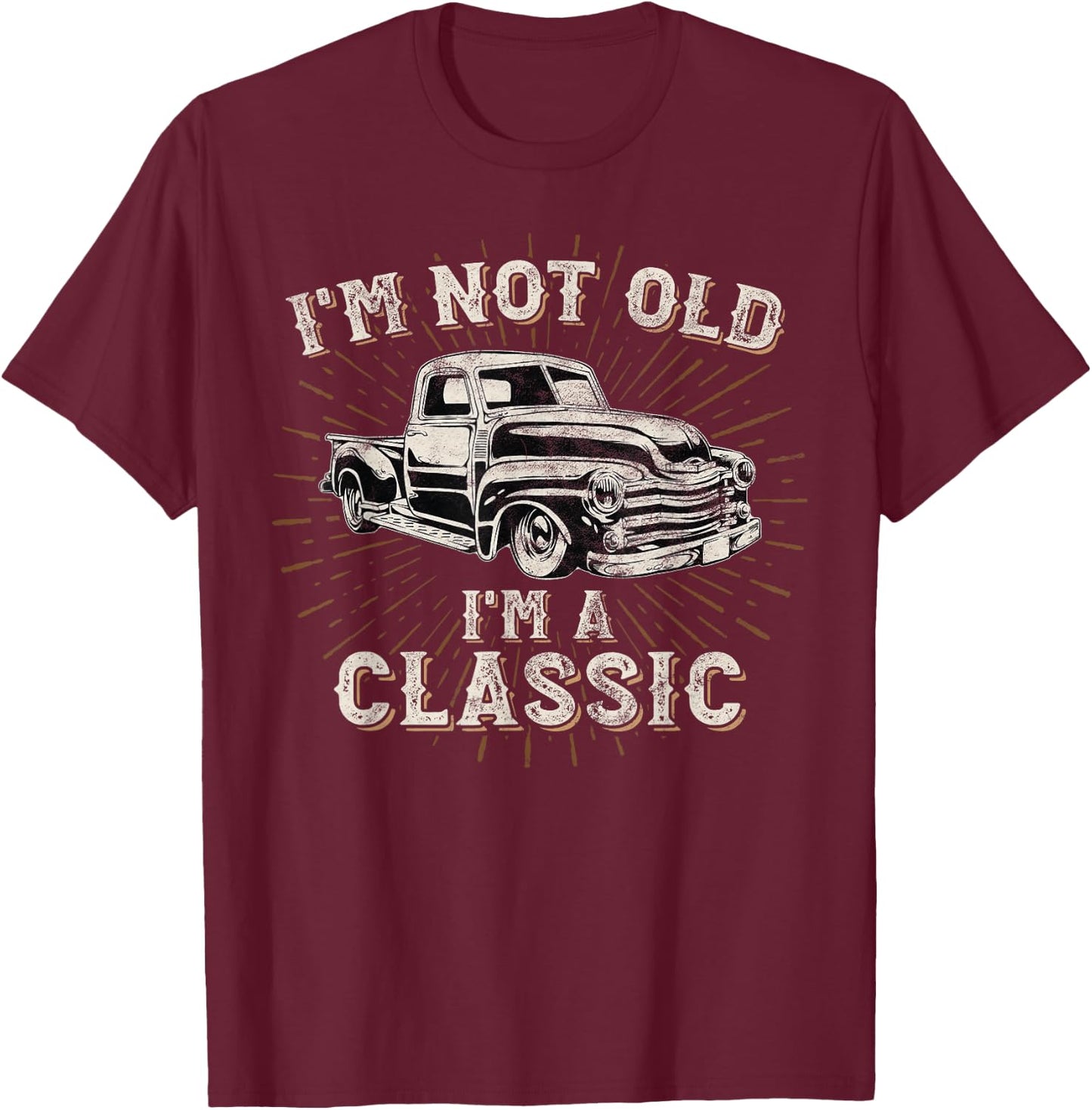 I'm Not Old I'm Classic Retro Truck Distressed Design T-Shirt - T-Shirt | Maroon