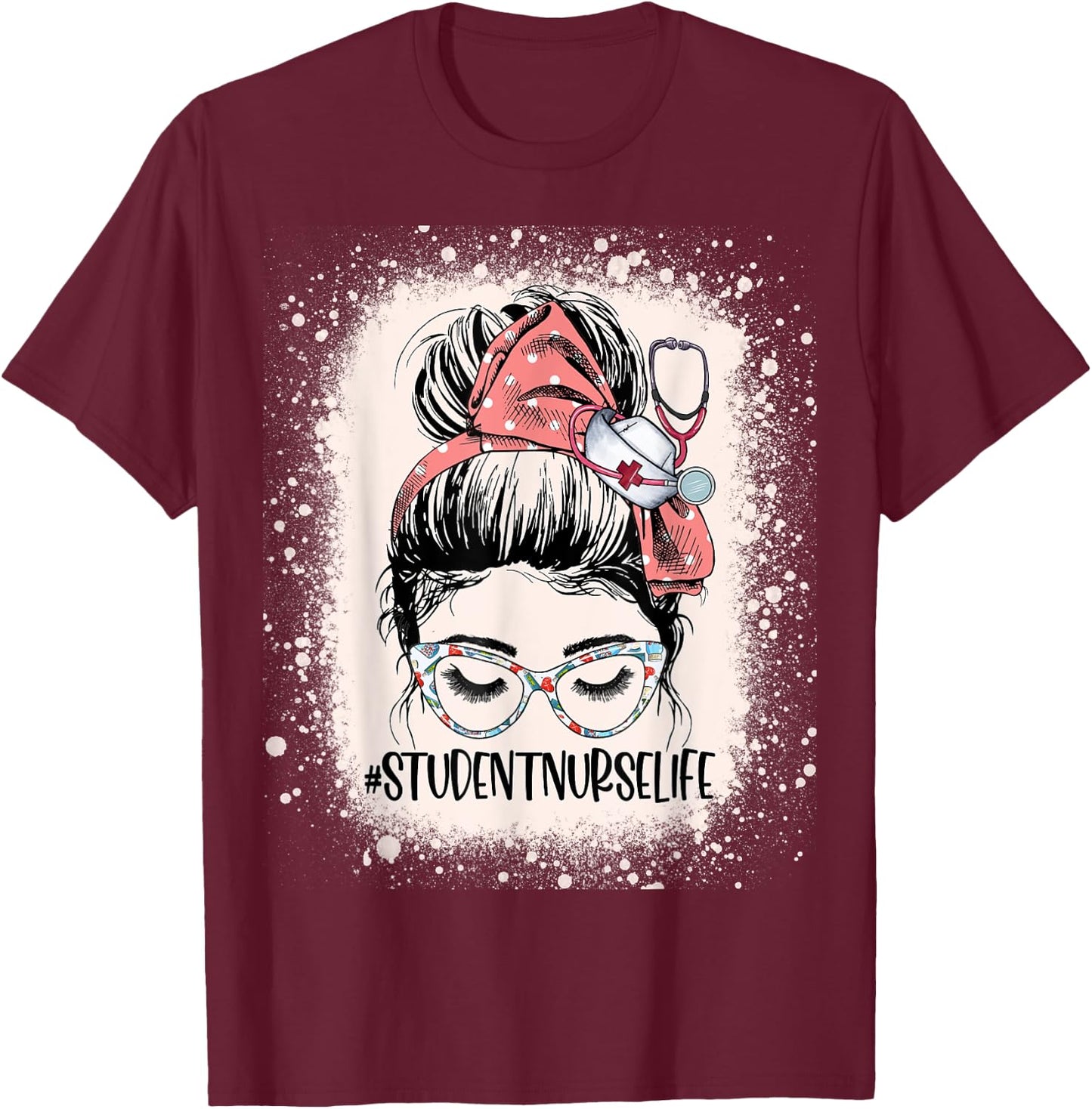 Funny Messy Bun School Student Nurse Life Future Nurse T-Shirt - T-Shirt | Maroon