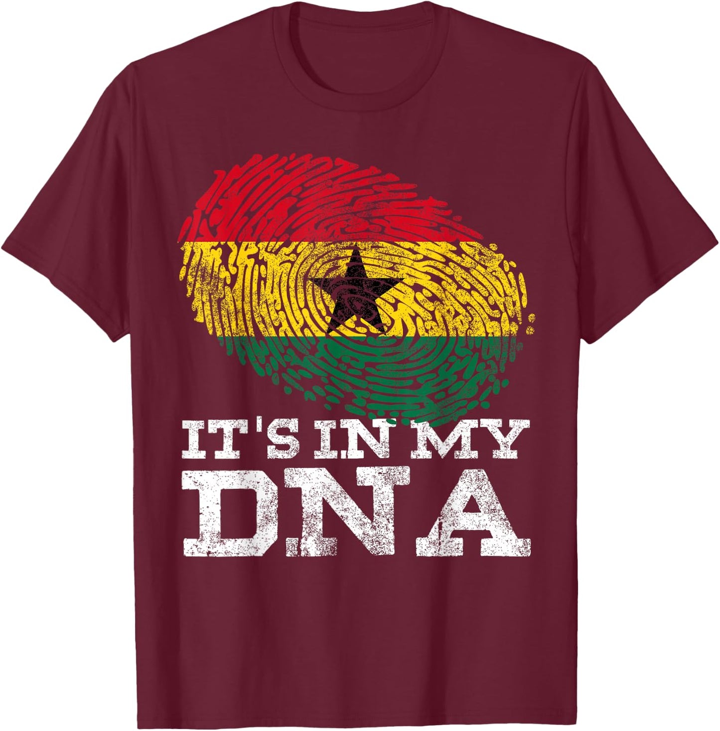 It's in My DNA Ghanaian Print African Roots Proud Ghana Flag T-Shirt - T-Shirt | Maroon