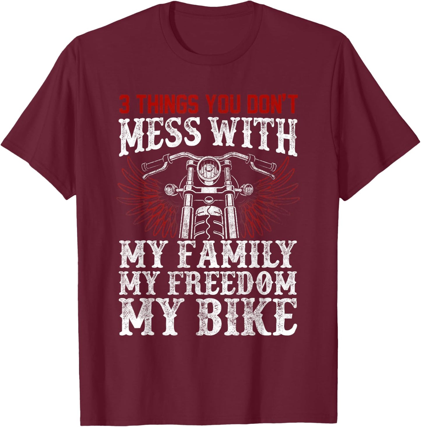 Classic Motorcycle Biker My Family My Freedom My Bike T-Shirt - T-Shirt | Maroon