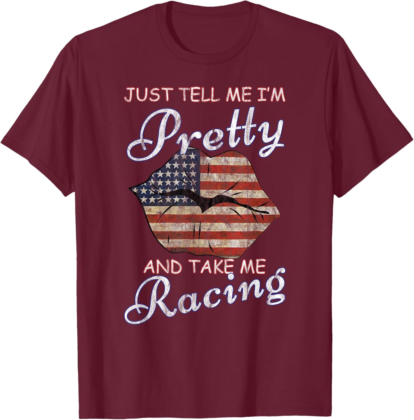 Just call me Pretty Race Girl and take me to the race T-Shirt - T-Shirt | Maroon