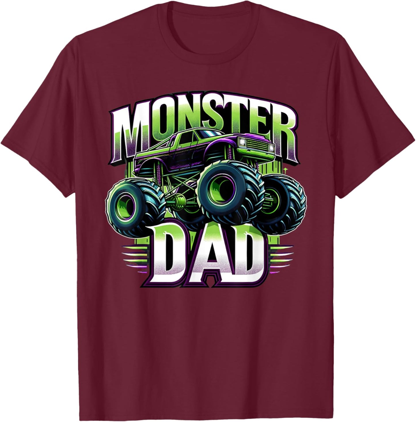 Monster Truck Race Racer Driver Dad Father's Day T-Shirt - T-Shirt | Maroon