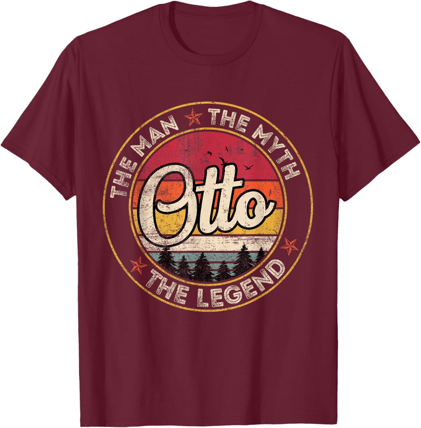 Otto The Man The Myth The Legend Personalized Name T-Shirt - T-Shirt | Maroon