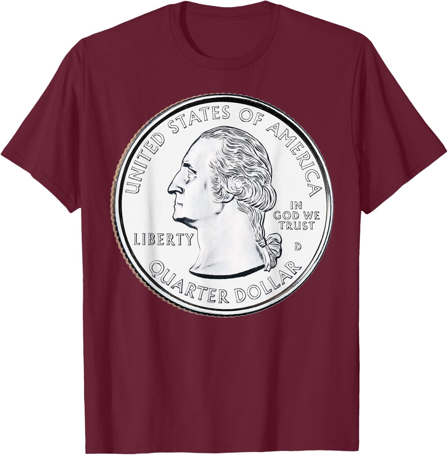 USA Quarter Dollar 25 Cents America United States T-Shirt - T-Shirt | Maroon