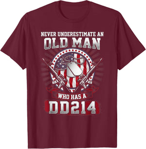 Never Underestimate An Old Man Who Has A DD214 - Veteran T-Shirt - T-Shirt | Maroon