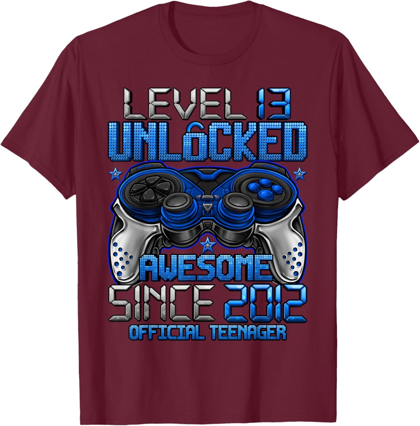 Official Teenager Level 13 Unlocked Gifts 13th Birthday Boy T-Shirt - T-Shirt | Maroon