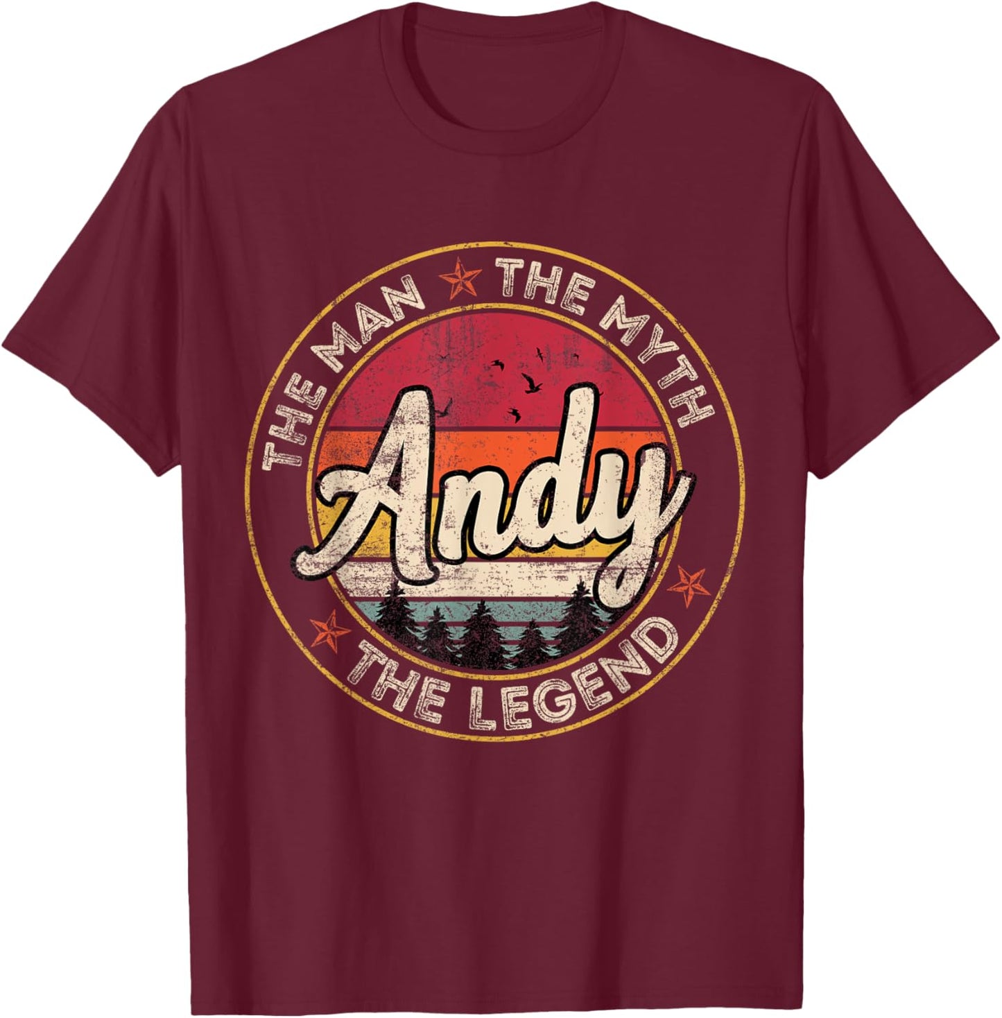 Andy The Man The Myth The Legend Personalized Name T-Shirt - T-Shirt | Maroon