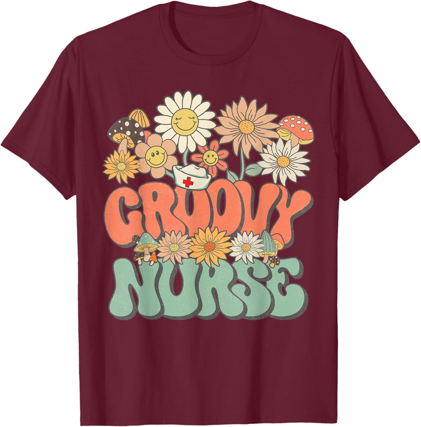 Retro Groovy Nurse Floral Hippie Daisy Flower Matching Nurse T-Shirt - T-Shirt | Maroon