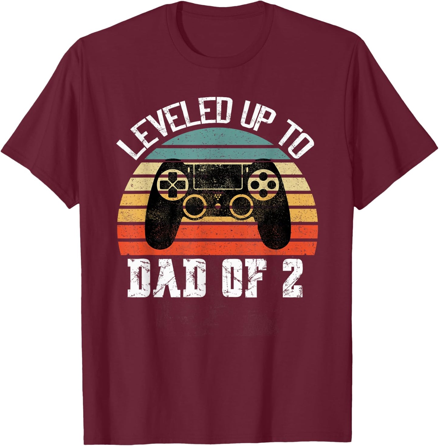Daddy Again Leveled Up to Dad of 2 Dad T-Shirt - T-Shirt | Maroon