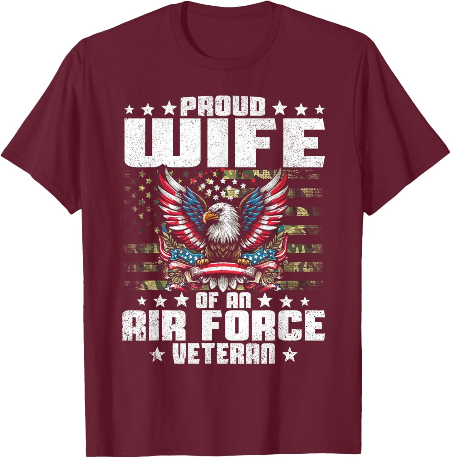 Proud Wife Of An Air Force Veteran Military Vet's Spouse T-Shirt - T-Shirt | Maroon