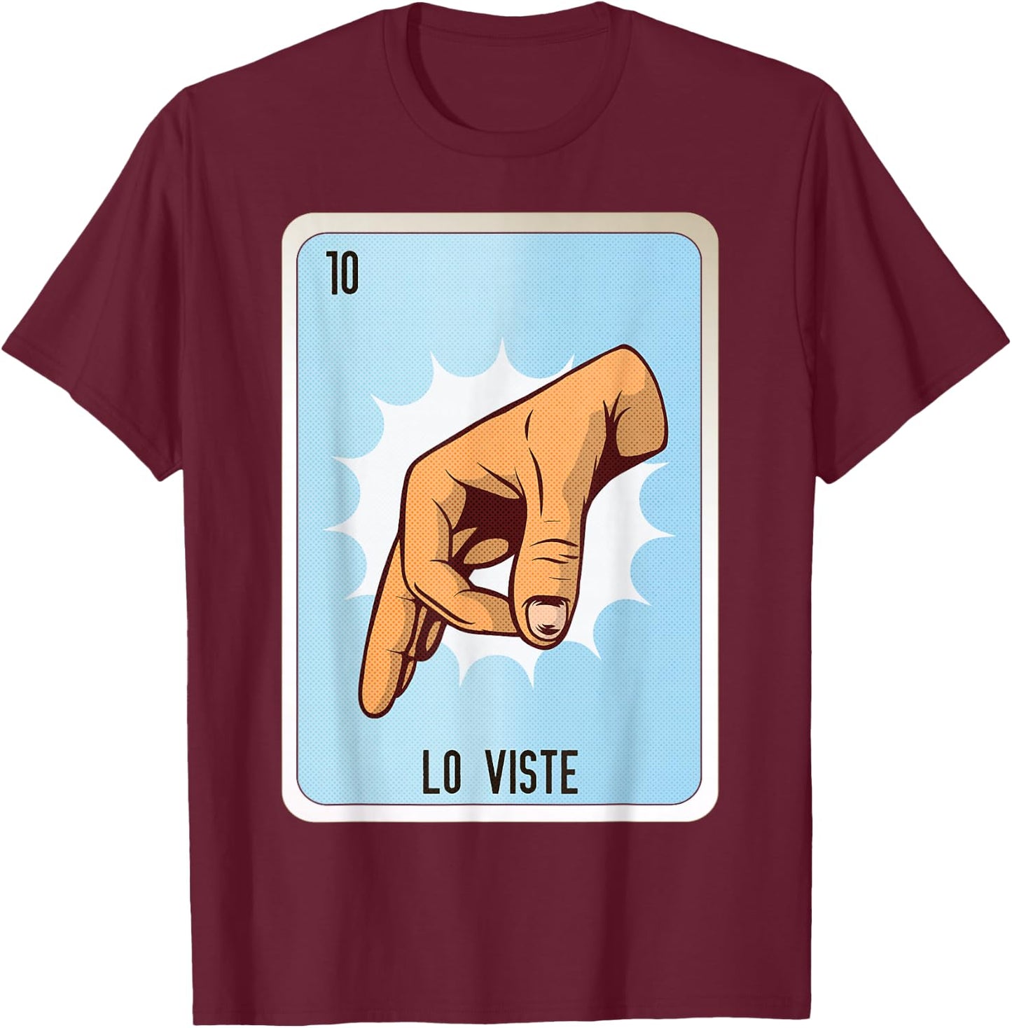 Lo Viste Mexican Slang Chicano Bingo Cards T-Shirt - T-Shirt | Maroon