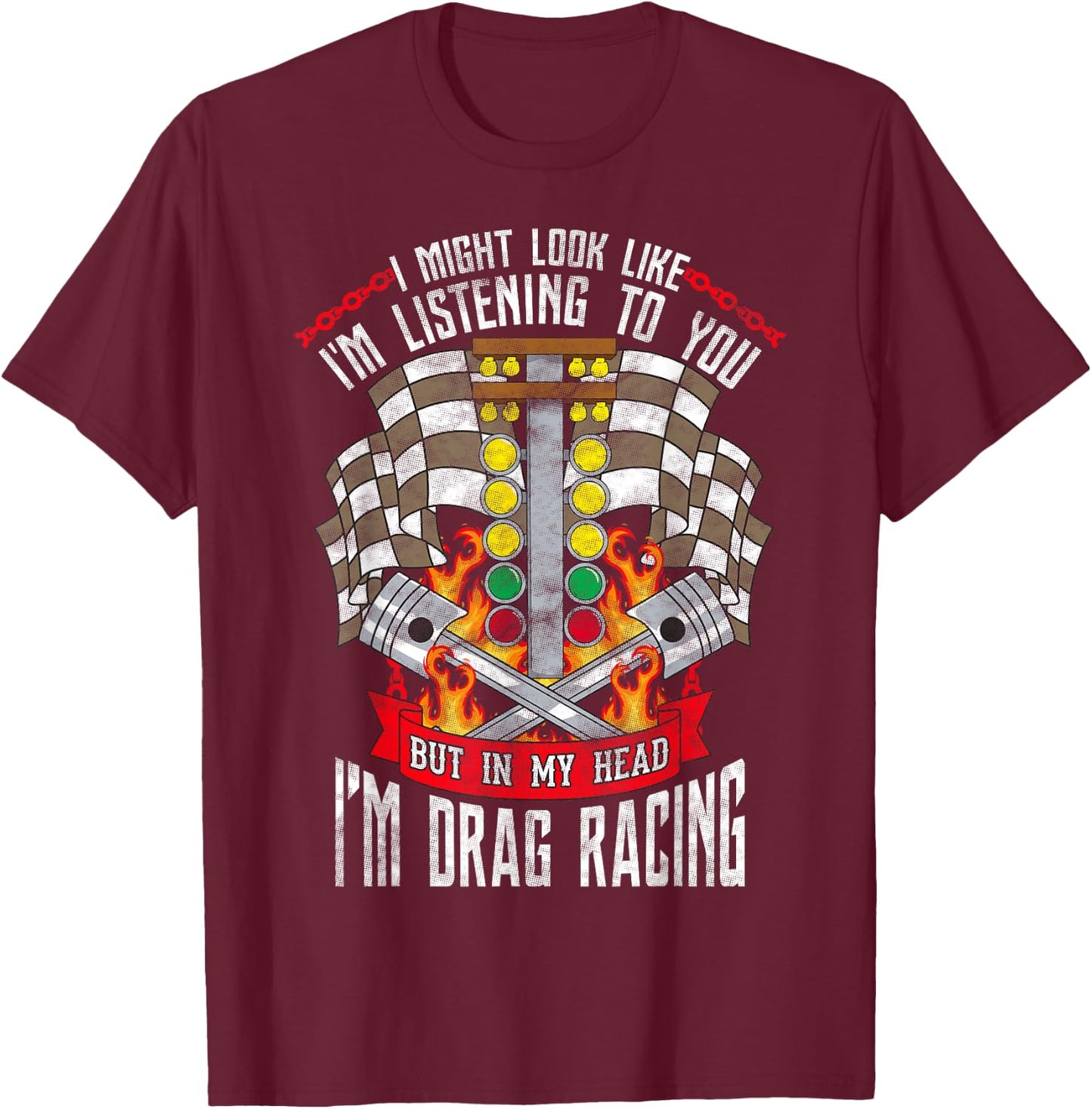 In My Head I'm Drag Racing Funny Car T-Shirt - T-Shirt | Maroon
