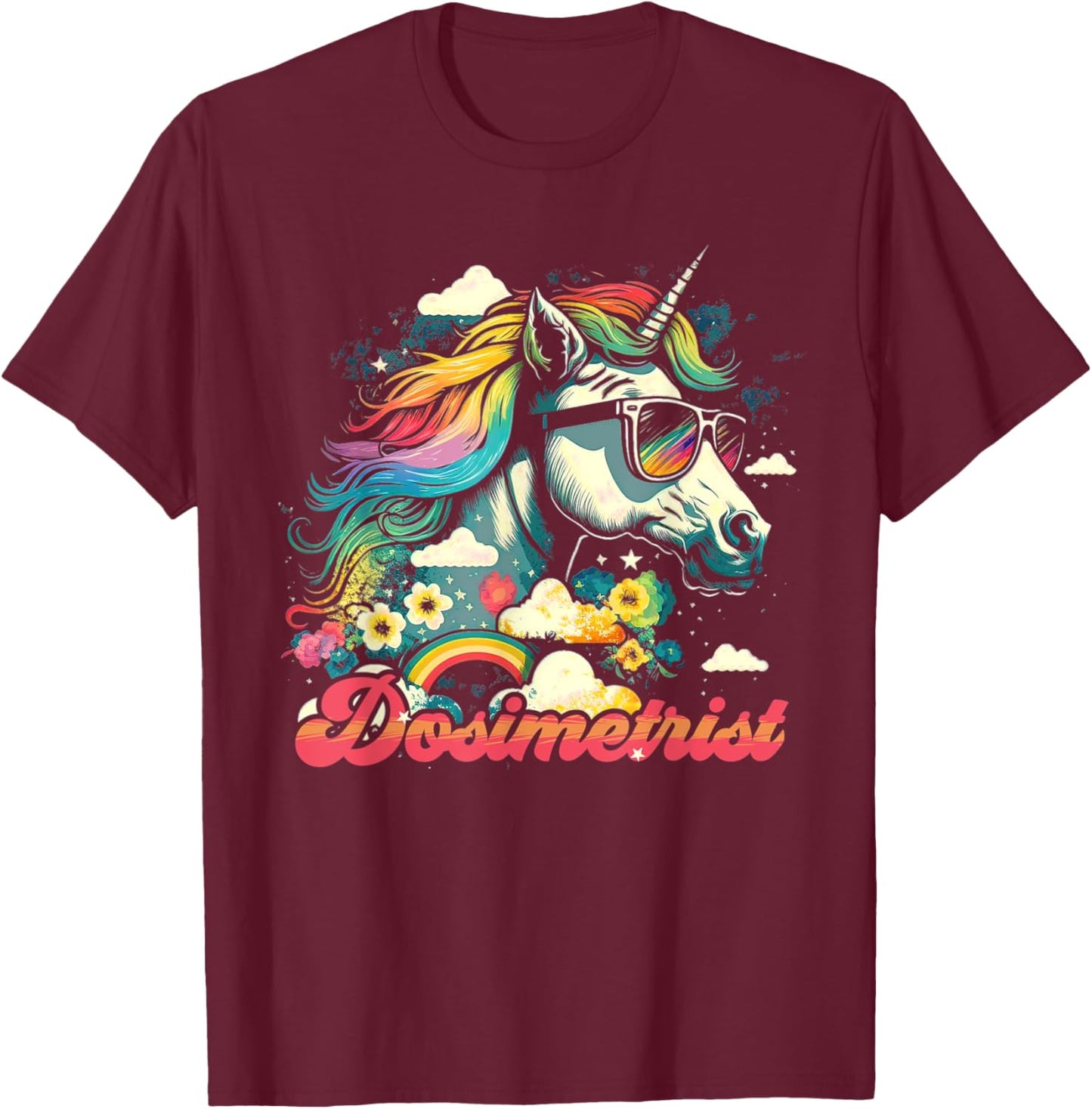 Rainbow Unicorn Dosimetrist | Dosimetry T-Shirt - T-Shirt | Maroon