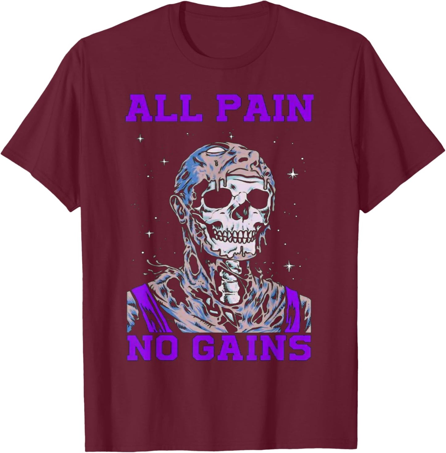 All Pain No Gains Fitness Weightlifting Bodybuilding Gym T-Shirt - T-Shirt | Maroon