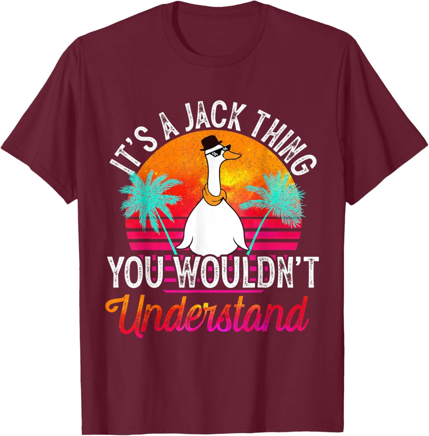 It's A Jack Thing You Wouldn't Understand Funny Jack Name T-Shirt - T-Shirt | Maroon