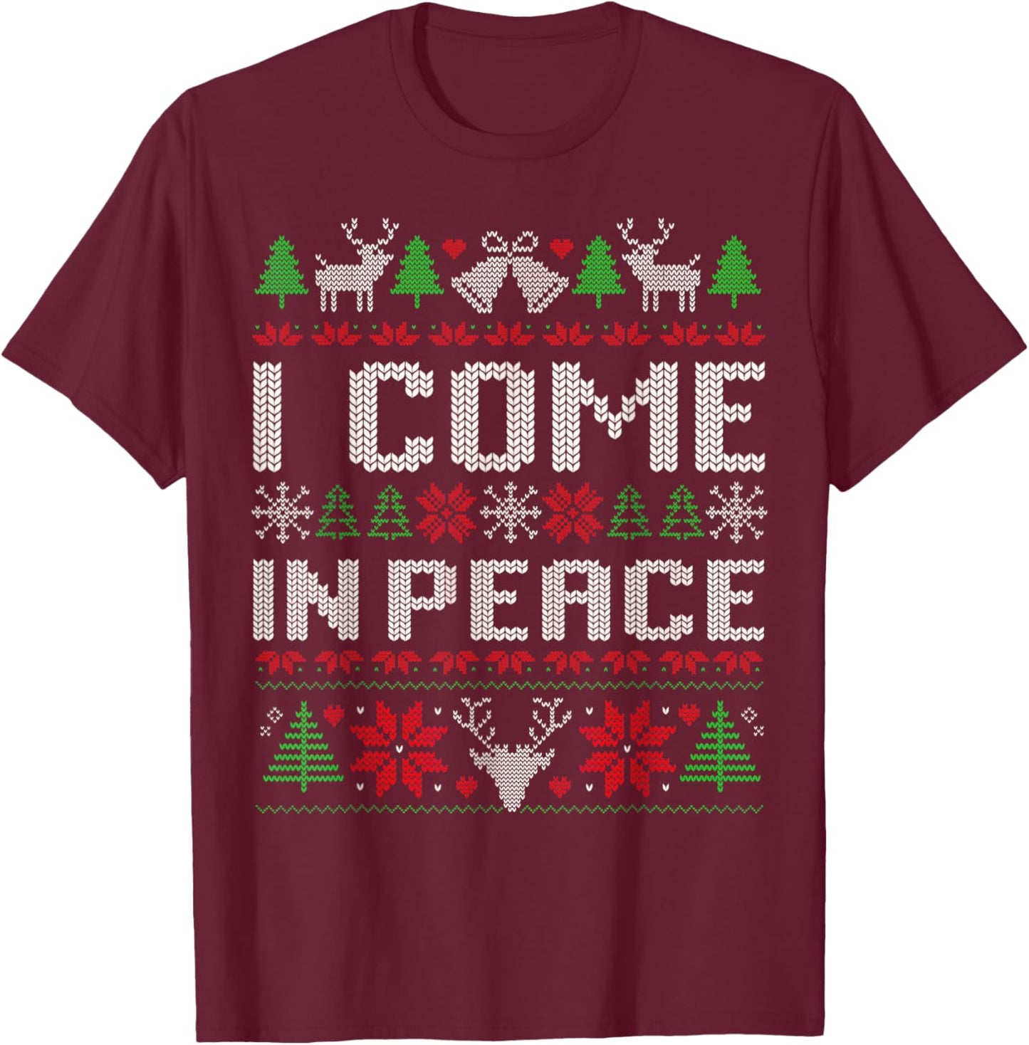 I Come In Peace I'm Peace Funny Matching Couple Christmas T-Shirt - T-Shirt | Maroon