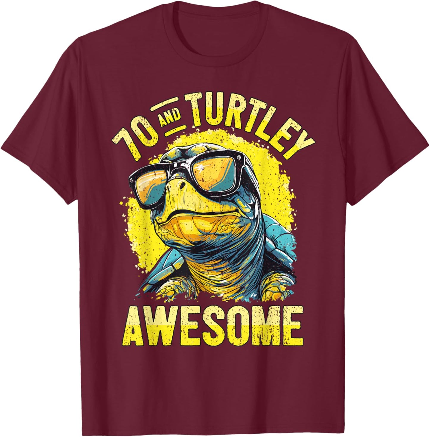 70th Birthday Turtle Age 70 Years I Tortoise 70th Birthday T-Shirt - T-Shirt | Maroon