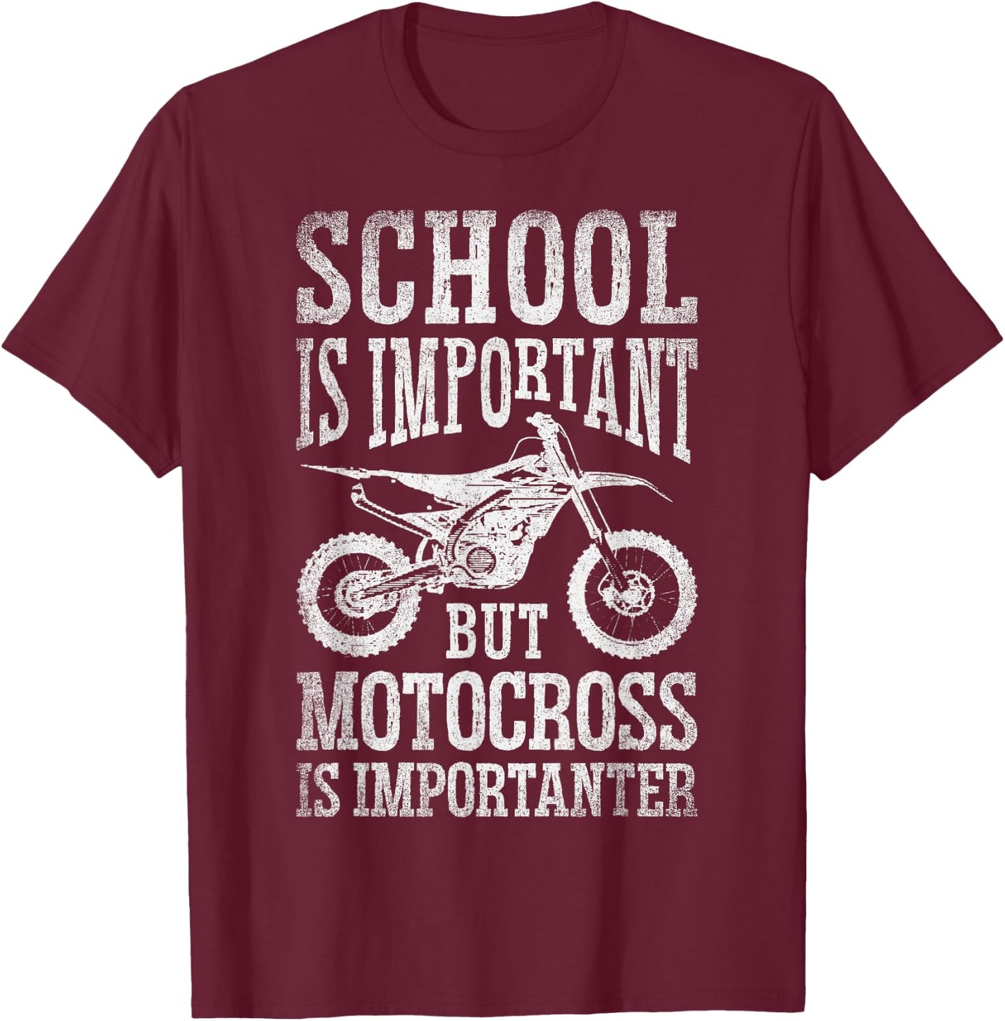 School Is Important But Motorcross Is Importanter Dirt Bike T-Shirt - T-Shirt | Maroon