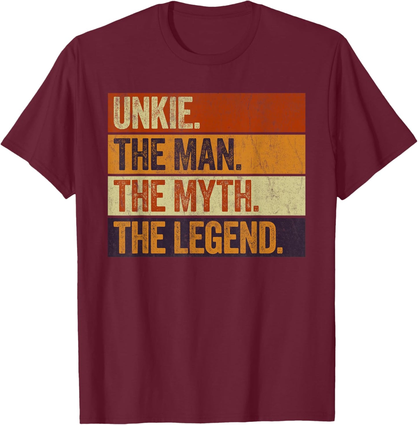 Unkie the Man the Myth the Legend Funny Retro Father T-Shirt - T-Shirt | Maroon