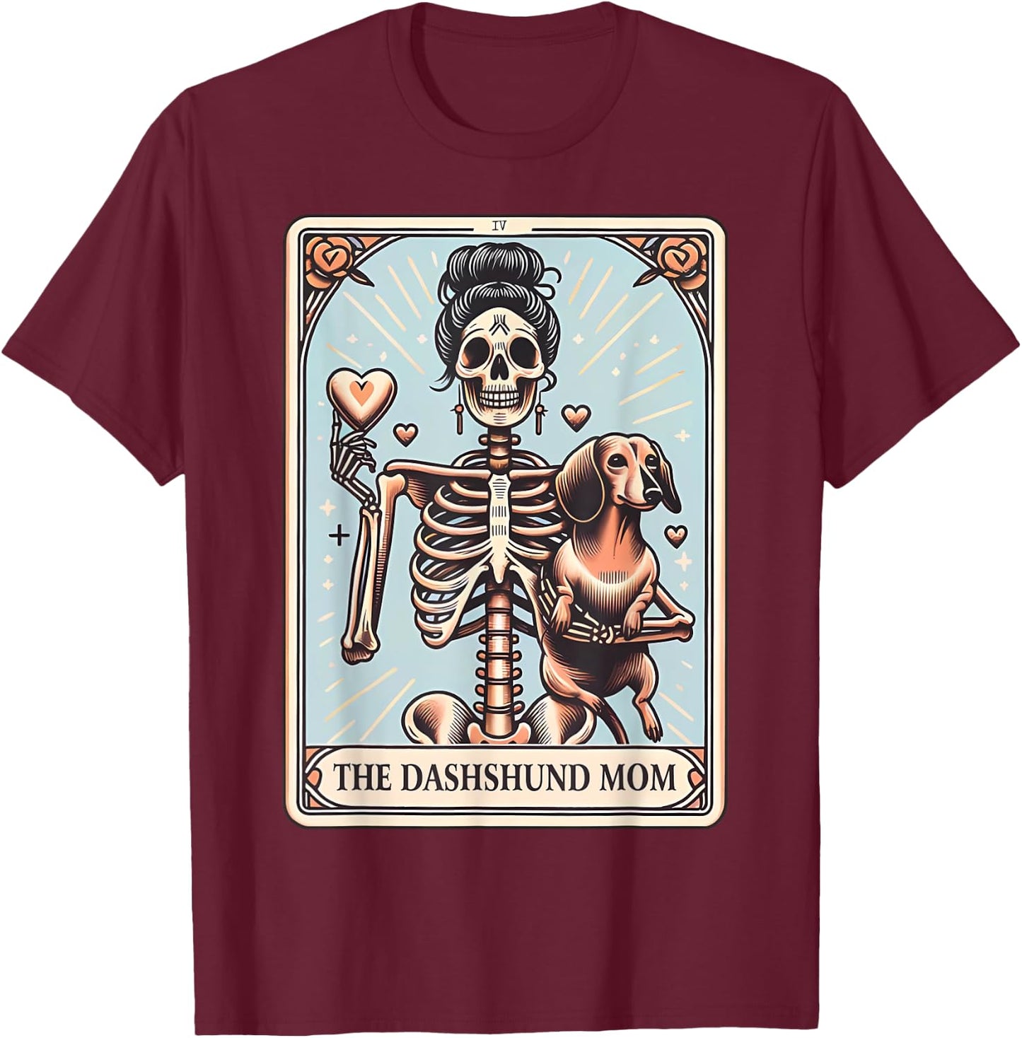 Valentine's Day Dachshund Mom Tarot Card Skeleton Doxie Mama T-Shirt - T-Shirt | Maroon