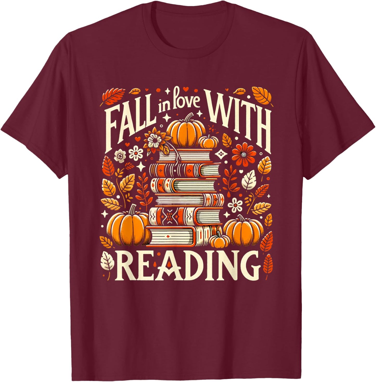 Fall In Love With Reading Book Autumn Pumpkins And Teachers T-Shirt - T-Shirt | Maroon