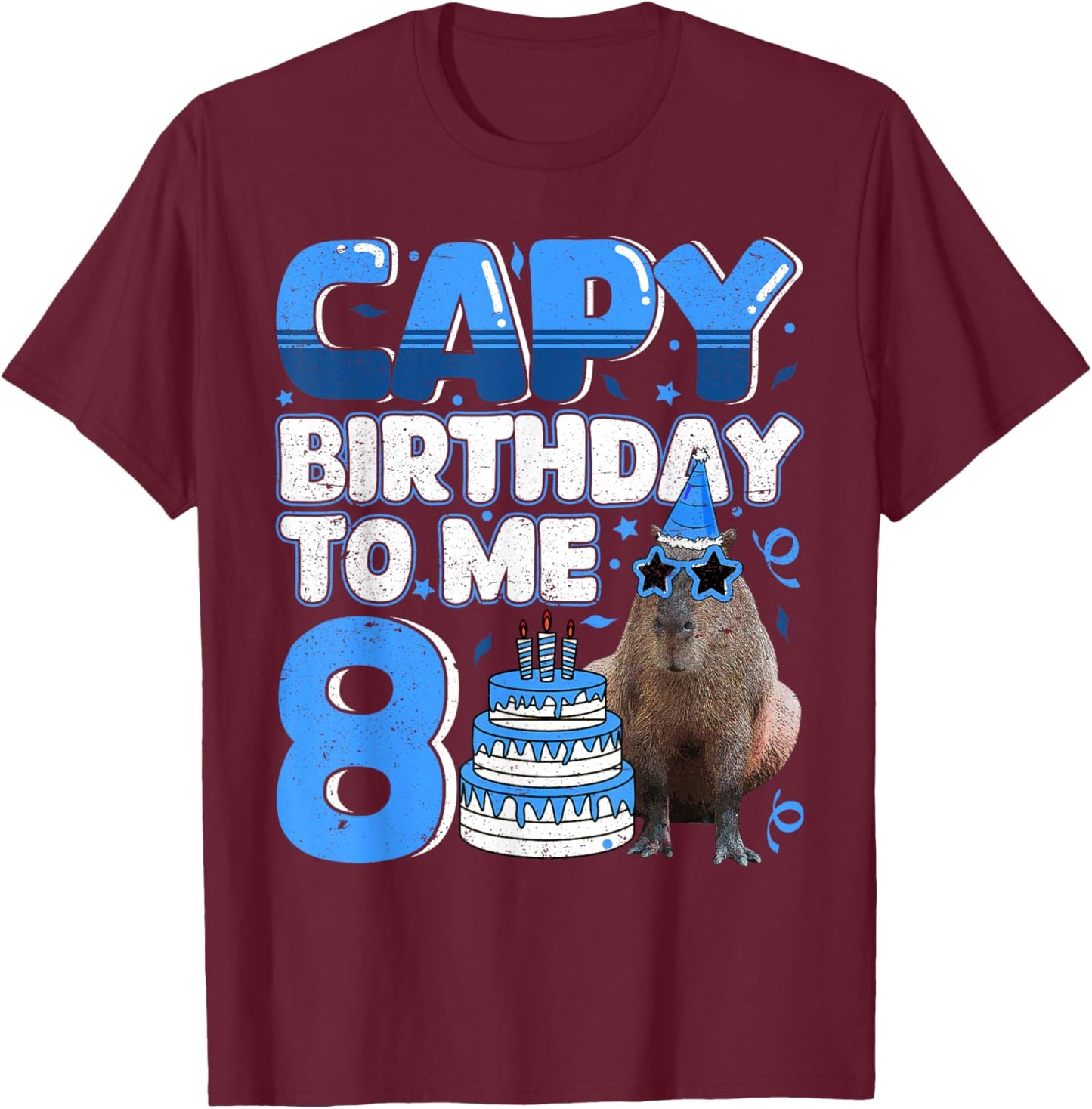 8 Years Capy Birthday to me Capybara 8th Birthday T-Shirt - T-Shirt | Maroon
