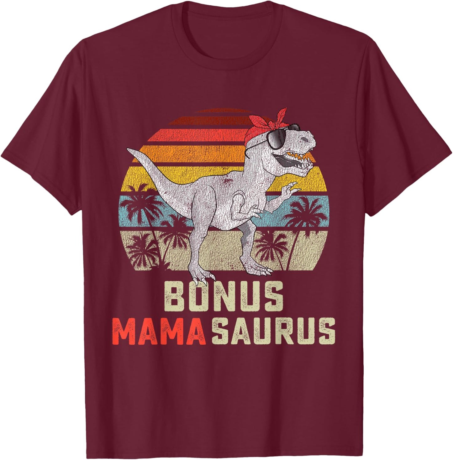 Bonus Mama Saurus T Rex Mamasaurus Stepmom Matching Family T-Shirt - T-Shirt | Maroon
