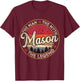 Mason The Man The Myth The Legend Personalized Name T-Shirt - T-Shirt | Maroon