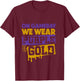 On Gameday Football We Wear Purple and Gold Leopard T-Shirt - T-Shirt | Maroon
