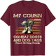My Cousin Wears Combat Boots and Dog Tags Proud Family Men Women Kids T-Shirt - T-Shirt | Maroon