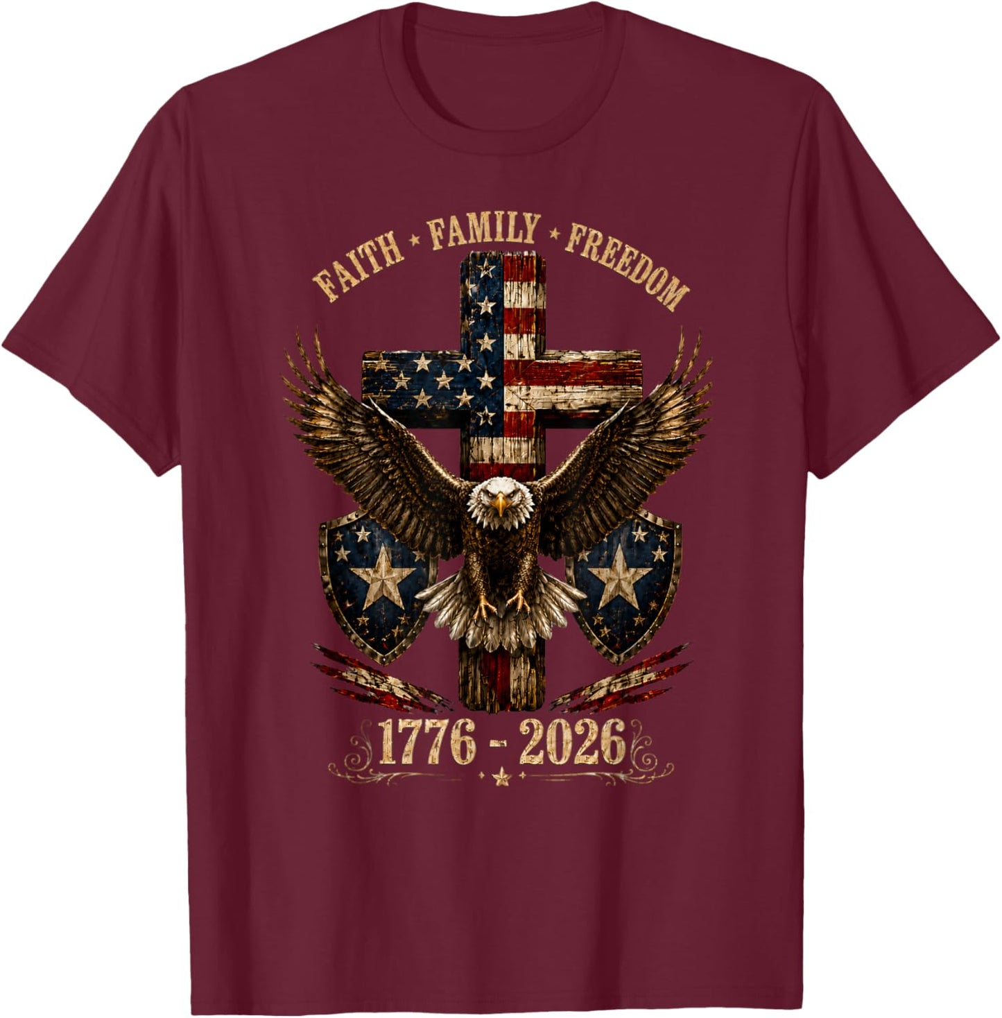 America Bald Eagle, Faith, Family, Freedom USA 250 Years T-Shirt - T-Shirt | Maroon