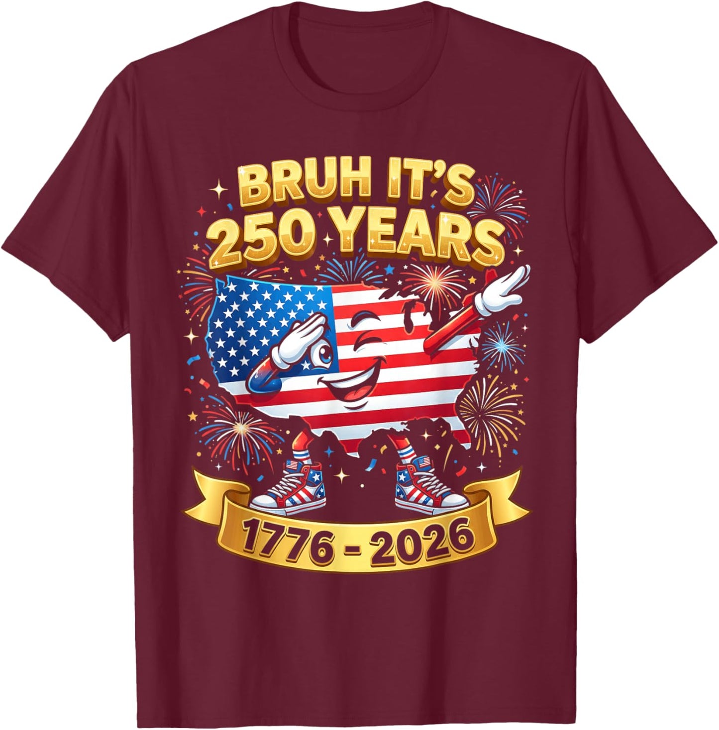 Bruh It's 250 Years Boys Kid Patriotic 250th Anniversary USA T-Shirt - T-Shirt | Maroon