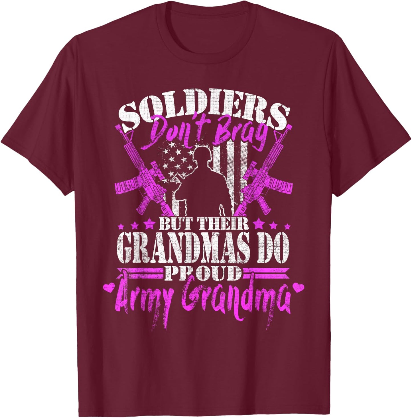 Proud Army Grandma Soldiers Don't Brag Military Grandmother T-Shirt - T-Shirt | Maroon