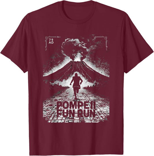Pompeii 79 AD Fun Run Volcano Lover's T-Shirt - T-Shirt | Maroon