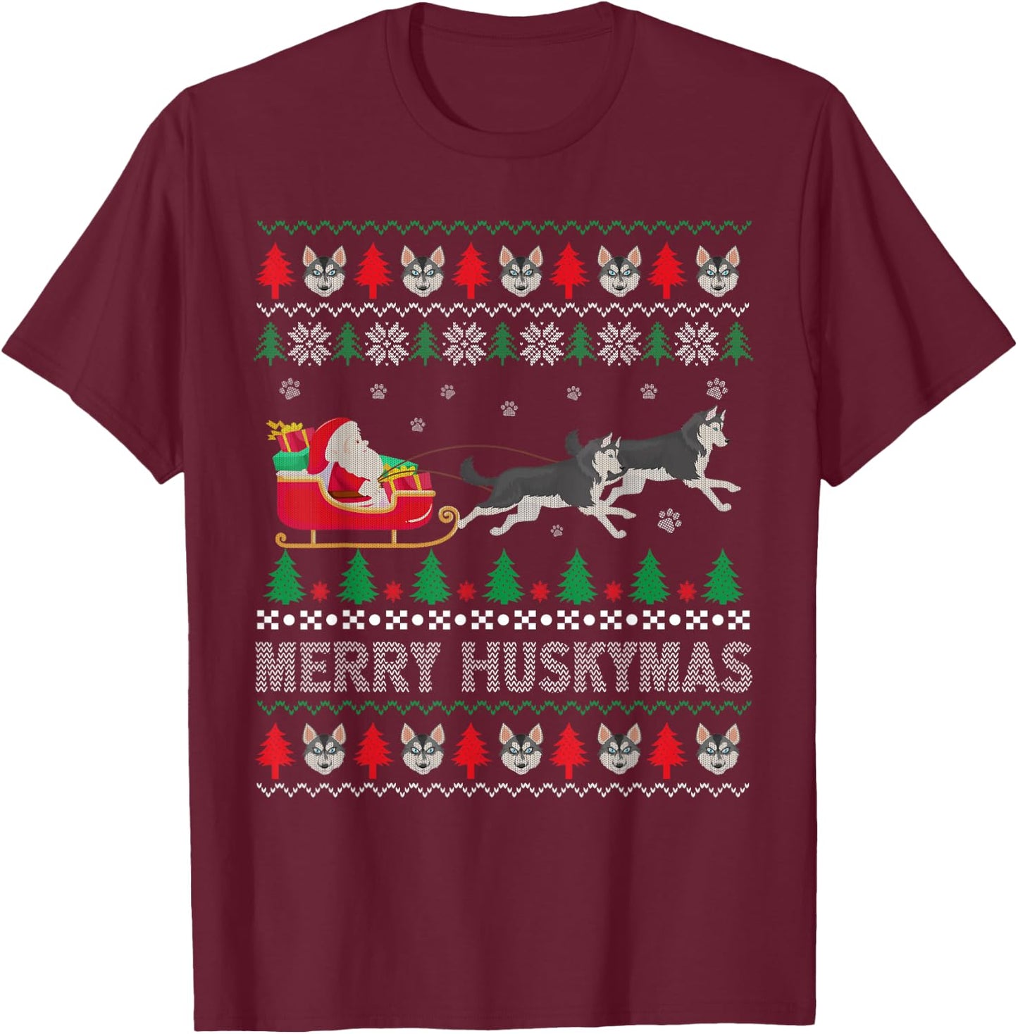 Merry Huskymas Siberian Husky Dogs Ugly Christmas Sweater T-Shirt - T-Shirt | Maroon