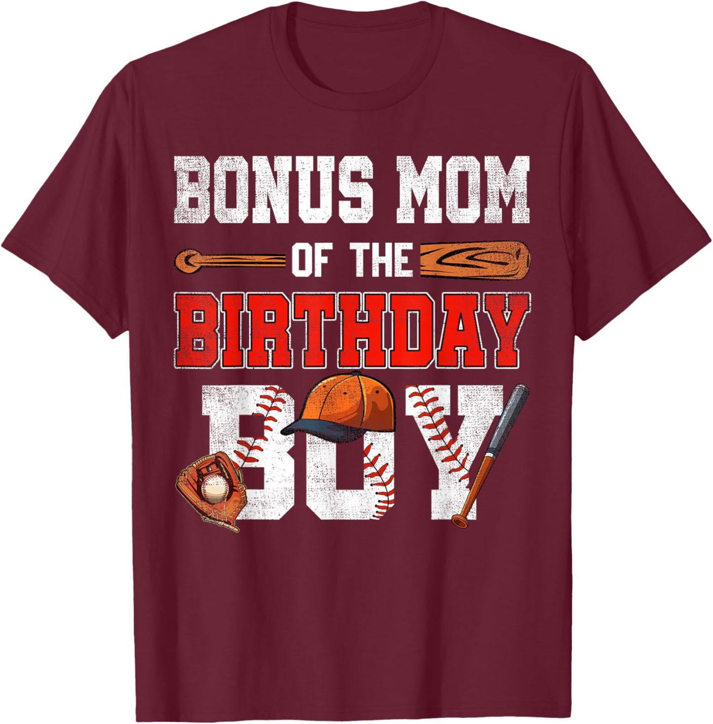 Bonus Mom Of The Birthday Boy Baseball Bday Family T-Shirt - T-Shirt | Maroon
