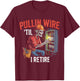 Pullin Wire Til I Retire Skeleton Electrician Vintage T-Shirt - T-Shirt | Maroon