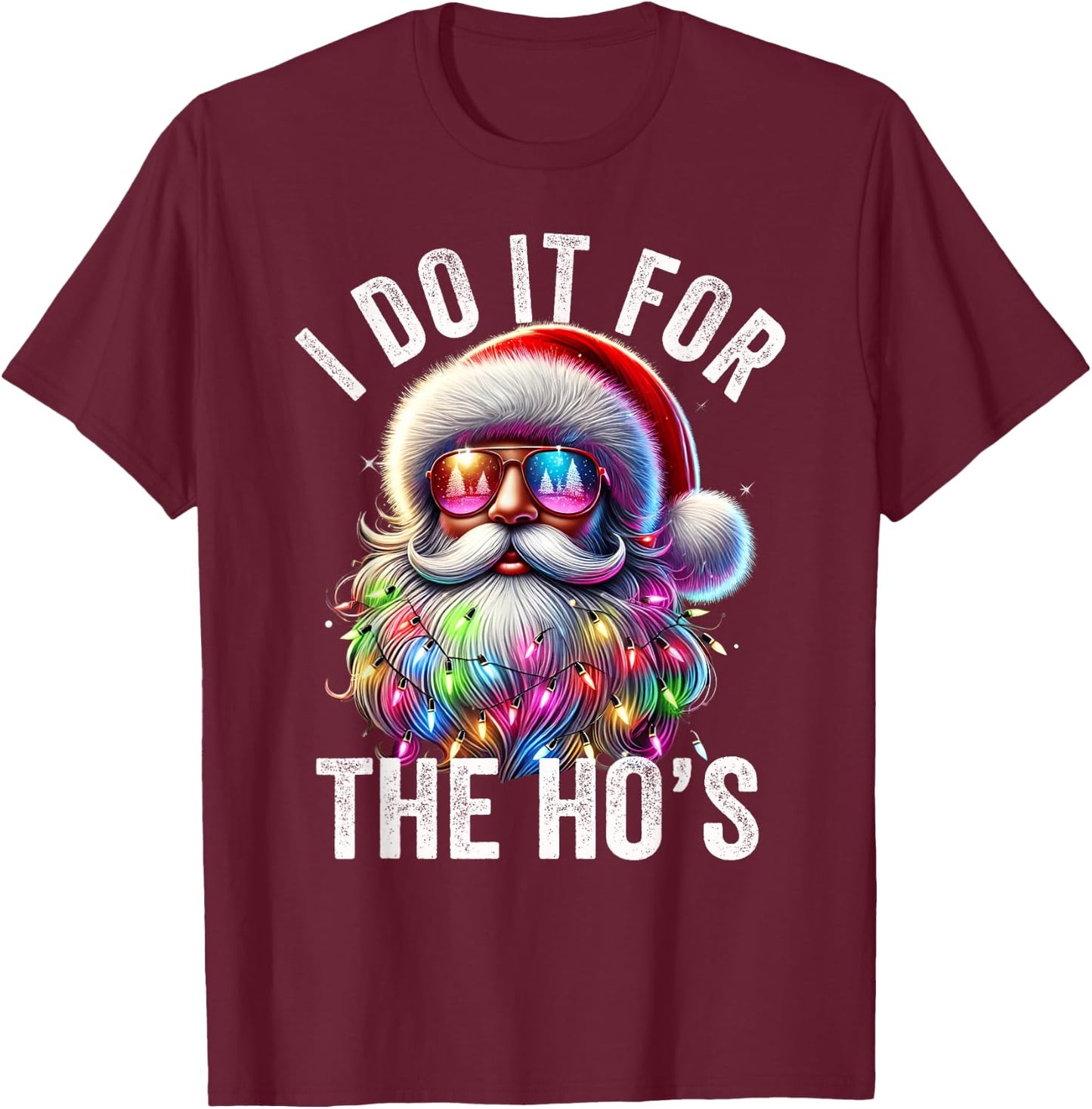 Funny Christmas Santa Claus I Do It For The Hos Cute Xmas T-Shirt - T-Shirt | Maroon
