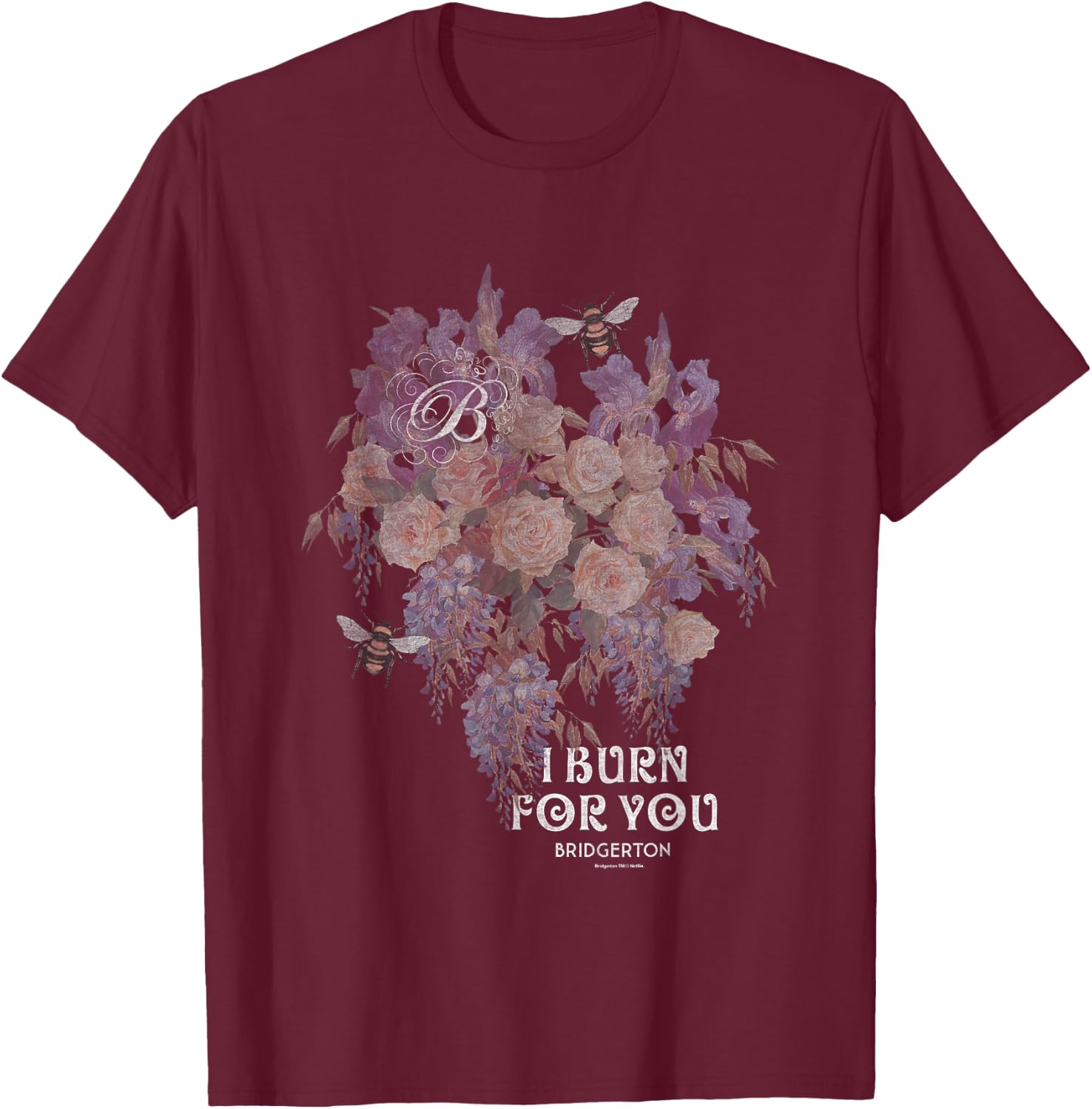 Bridgerton I Burn for You Vintage Retro Floral Chest Poster T-Shirt - T-Shirt | Maroon
