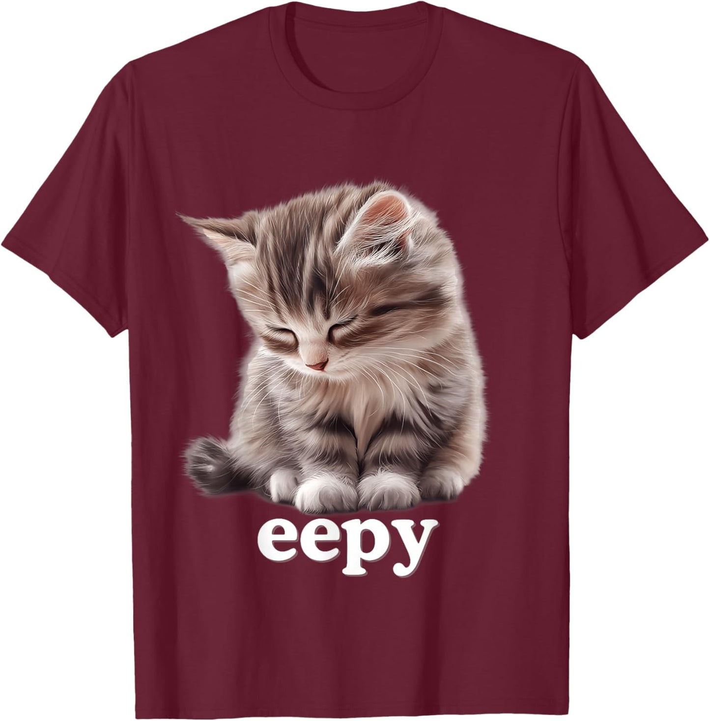 Eepy Cat, Silly Sleepy Cat Meme Cute fluffy cat lovers kitty T-Shirt - T-Shirt | Maroon