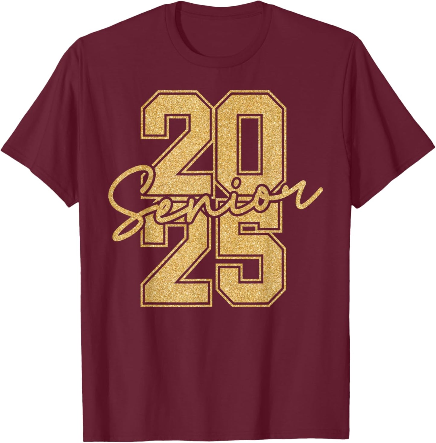 Senior 2025 Class of 2025 Gold Black Senior Graduation Gift T-Shirt - T-Shirt | Maroon
