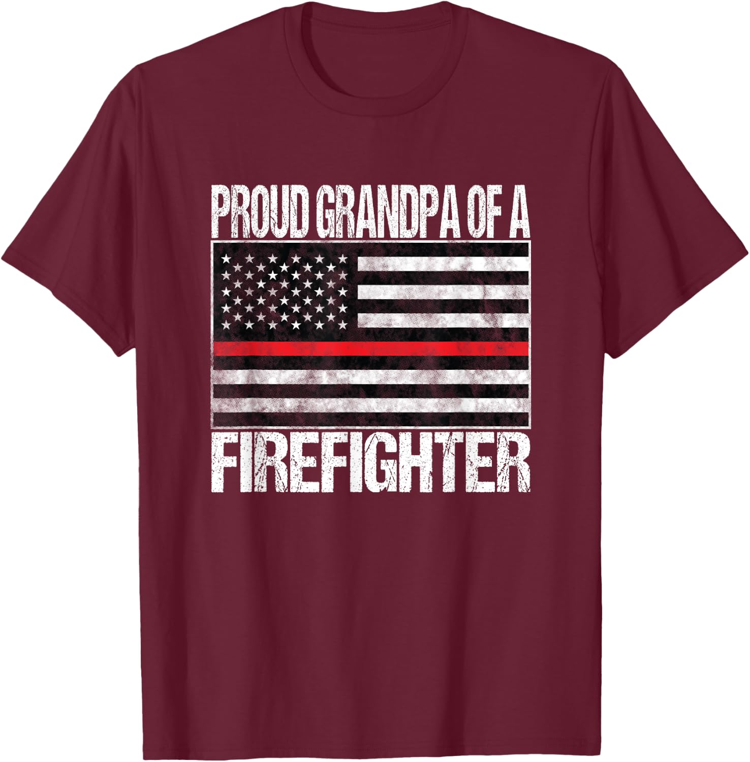 Proud Grandpa of a Firefighter Fireman Support Red Line Flag T-Shirt - T-Shirt | Maroon
