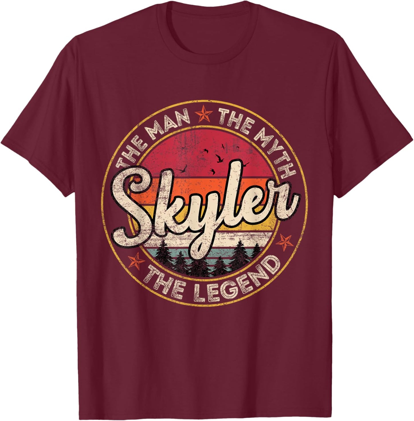 Skyler The Man The Myth The Legend Personalized Name T-Shirt - T-Shirt | Maroon