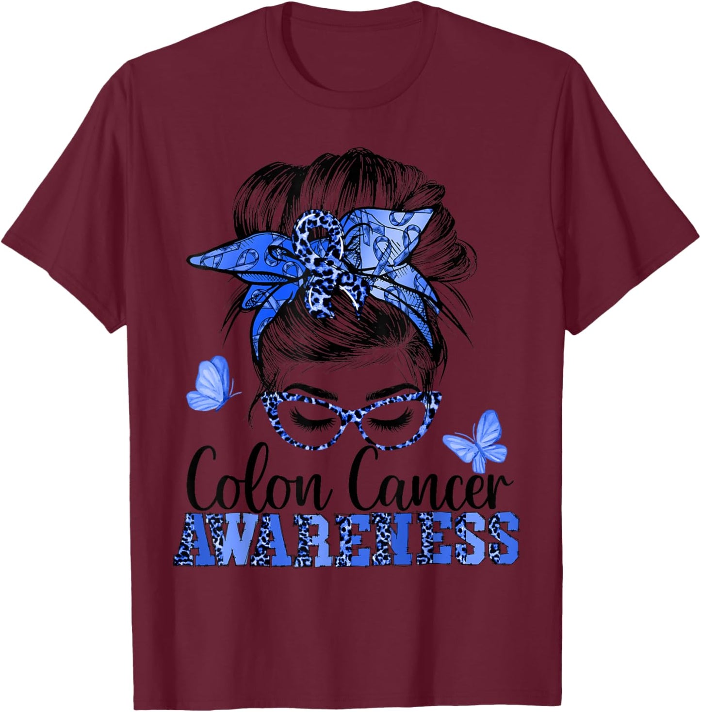Messy Bun Hair Blue Ribbon Butterfly Colon Cancer Awareness T-Shirt - T-Shirt | Maroon