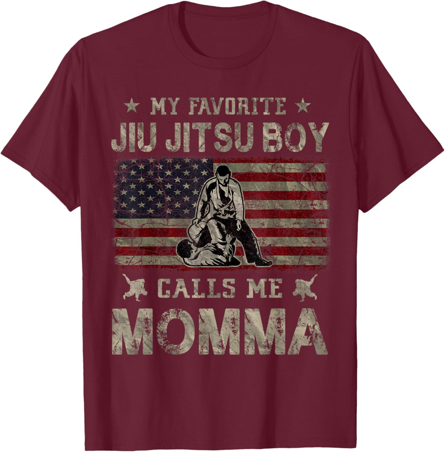 My Favorite Jiu Jitsu Boy Calls Me Momma Mother's Day T-Shirt - T-Shirt | Maroon