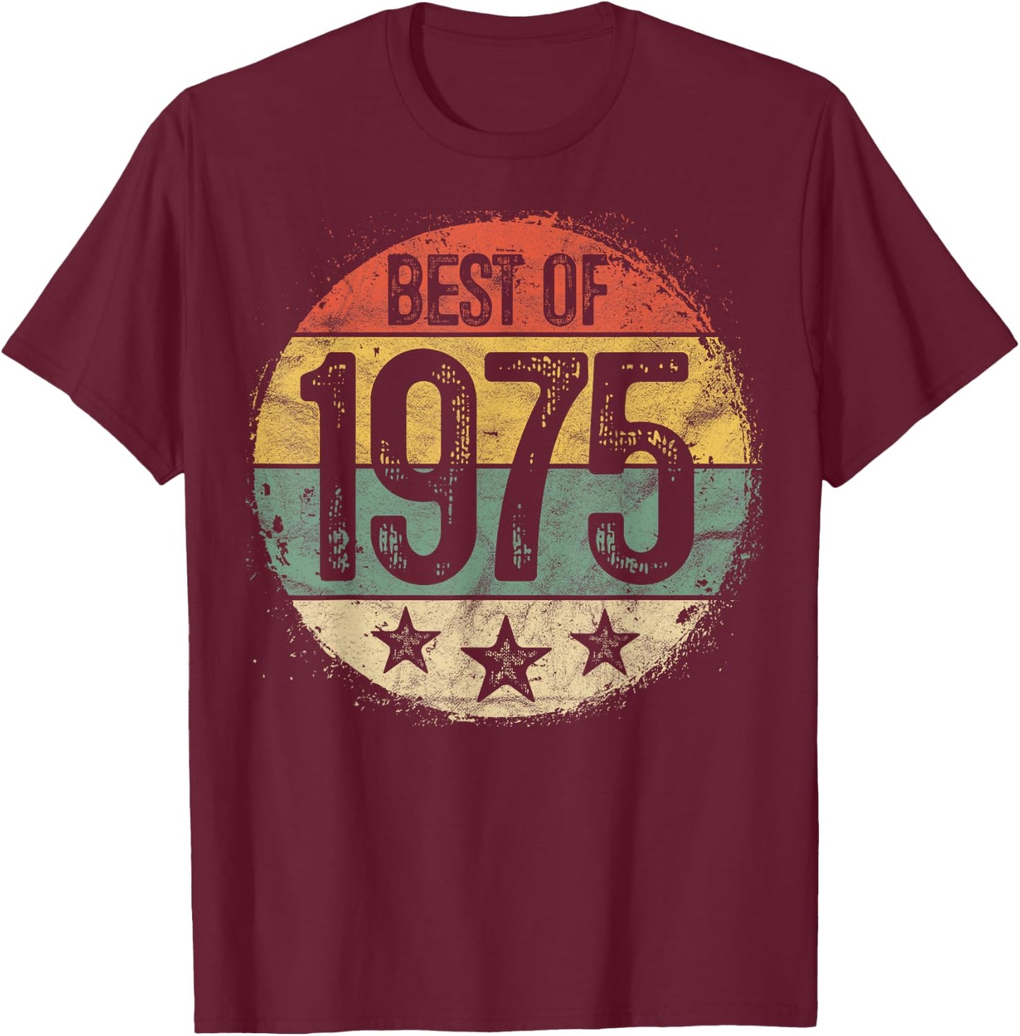 Best Of 1975 50th Birthday Gifts Women 50 Year Old T-Shirt - T-Shirt | Maroon