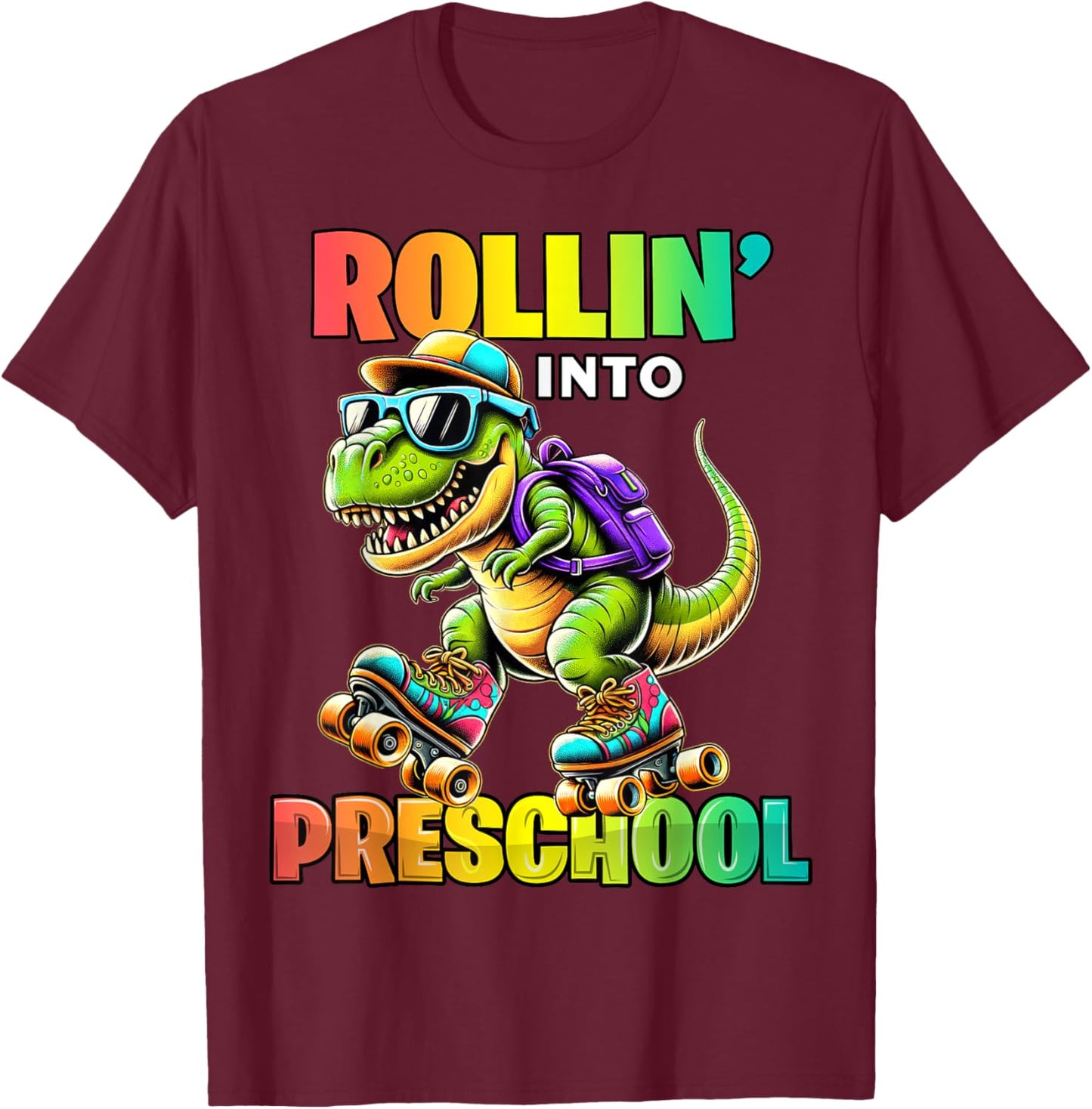 Preschool Back To School First Day Boys Rollin into T Rex T-Shirt - T-Shirt | Maroon